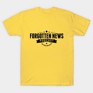 FORGOTTEN NEWS PODCAST - Original Yellow Logo T-Shirt